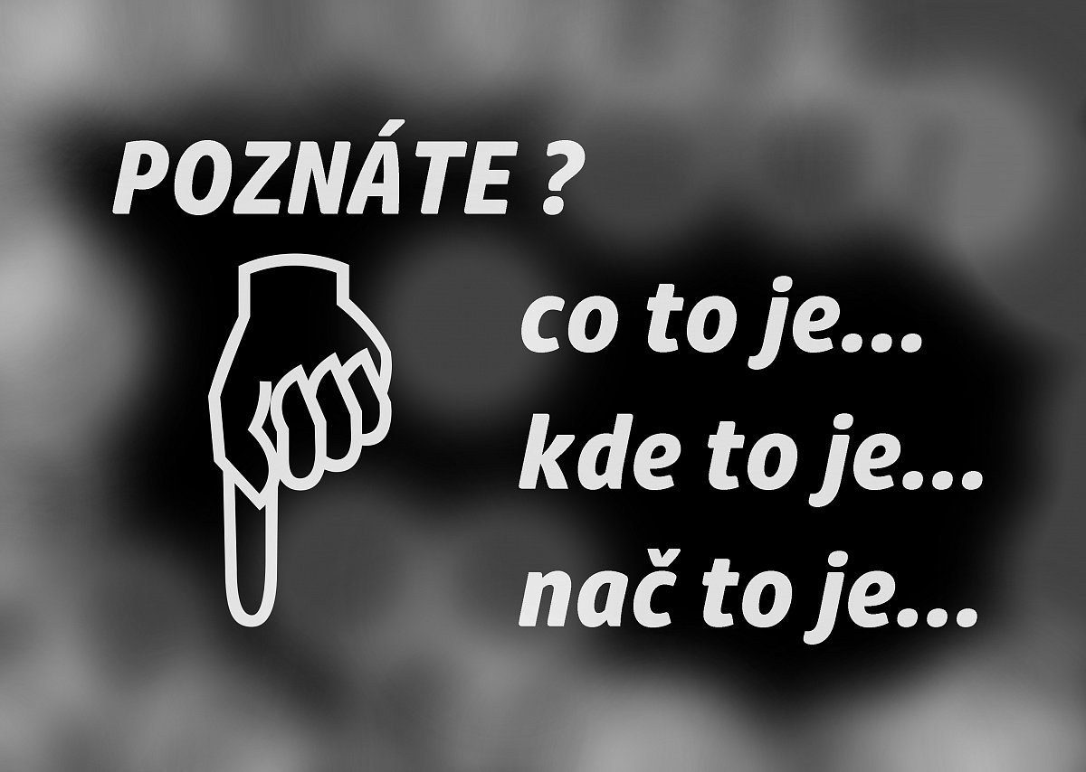 Poznáte?